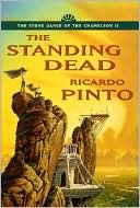 The Standing Dead: Book Two of the Stone Dance of the Chameleony
