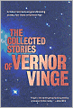 The Collected Stories of Vernor Vinge