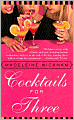 Cocktails for Three