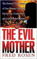Evil Mother (True Crime Classics Series)