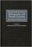 Twentieth-Century Bibliography and Textual Criticism: An Annotated Bibliography
