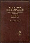 Cases and Materials on Sex-Based Discrimination