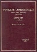 Workers' Compensation, Cases and Materials