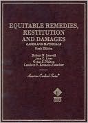 Cases and Materials on Equitable Remedies, Restitution and Damages