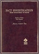 Binder & Bergman's Fact Investigation: From Hypothesis to Proof
