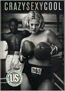 Crazy Sexy Cool: The Us Magazine Portfolio