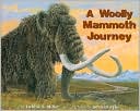 Woolly Mammoth Journey (Journey Series)