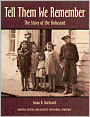 Tell Them We Remember: The Story of the Holocaust