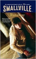 Runaway (Smallville Series #7)