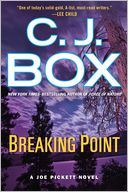 Breaking Point (Joe Pickett Series #13) by C. J. Box: Book Cover