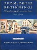 From These Beginnings : A Biographical Approach to American History, Volume II
