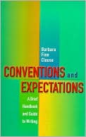 Conventions & Expectations: A Brief Handbook and Guide to Writing