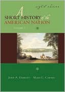 A Short History of the American Nation, Volume I: To 1877