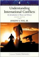 Understanding International Conflicts: An Introduction to Theory and History (Longman Classics Series)