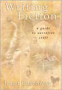 Writing Fiction: A Guide to Narrative Craft
