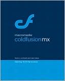 Macromedia ColdFusion MX: Training from the Source
