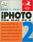 iPhoto 2 for Mac OS X (Visual QuickStart Guide Series)