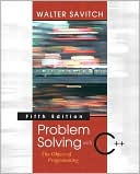 Problem Solving with C++: The Object of Programming, Visual C++ 6. 0 Edition