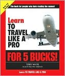 Learn to Travel Like a Pro for 5 Bucks!