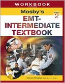 Workbook to Accompany Mosby's EMT-Intermediate Textbook