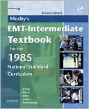 Mosby's EMT-Intermediate Textbook for the 1985 National Standard Curriculum