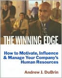 The Winning Edge: How to Motivate, Influence & Manage Your Company's Human Resources
