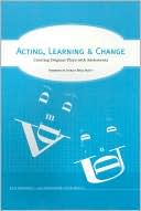 Acting, Learning and Change: Creating Original Plays with Adolescents