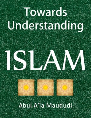 Towards Understanding Islam [NOOK Book]