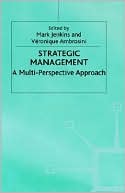 Strategic Management: A Multi-Perspective Approach