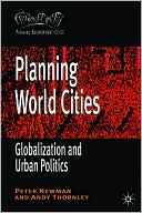 Planning World Cities: Globalization, Urban Governance and Policy Dilemmas