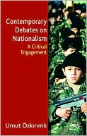 Contemporary Nationalism: Issues and Debates