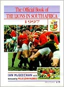 Heroes All: The Official Book of the Lions in South Africa 1997