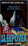 Lost Attic Sleepover (Sleepover Series #6)