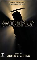 Swordplay by Denise Little: NOOK Book Cover