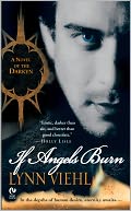 If Angels Burn (Darkyn Series #1) by Lynn Viehl: NOOK Book Cover