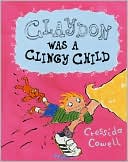 Claydon Was a Clingy Child