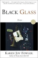 Black Glass: Short Fictions