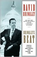 Brinkley's Beat: People, Places, and Events That Shaped My Time
