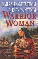 Warrior Woman: The Exceptional Life Story of Nonhelma, Shawnee Indian Woman Chief