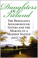Daughters of Ireland: The Rebellious Kingsborough Sisters and the Making of a Modern Nation