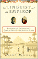 The Linguist and the Emperor: Napoleon and Champollion's Quest to Decipher the Rosetta Stone