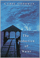 The Seduction of Water