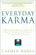 Everyday Karma: Healing the Past, Shaping the Future