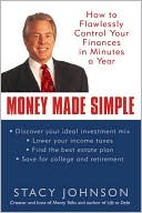 Money Made Simple: How to Flawlessly Control Your Finances in Minutes a Year