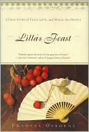 Lilla's Feast: A True Story of Food, Love, and War in the Orient