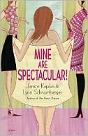 Mine Are Spectacular!: A Novel