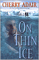 On Thin Ice