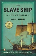 The Slave Ship by Marcus Rediker: NOOK Book Cover