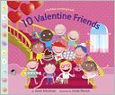 10 Valentine Friends by Janet Schulman: Book Cover