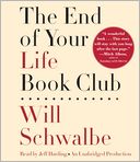 The End of Your Life Book Club by Will Schwalbe: CD Audiobook Cover